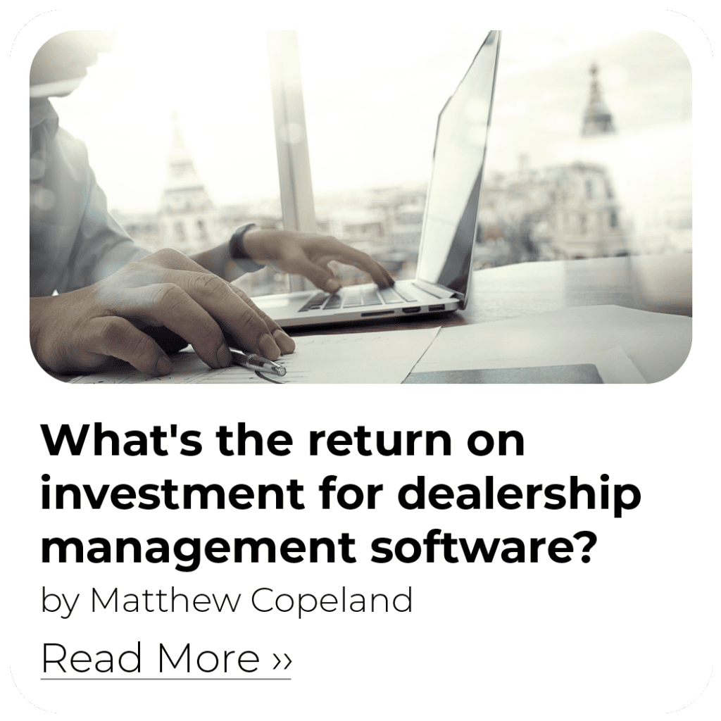 What's the return on investment for dealership management software?